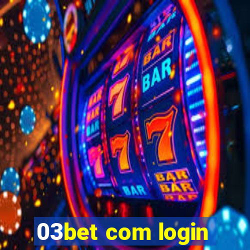 03bet com login